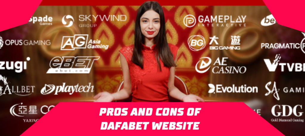 Pros and Cons of Dafabet Website 
